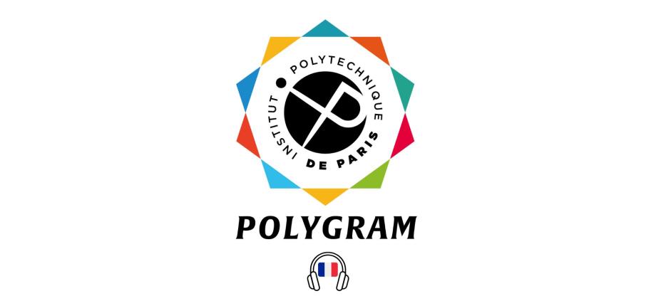 POLYGRAM - l’Institut Polytechnique de Paris lance son podcast