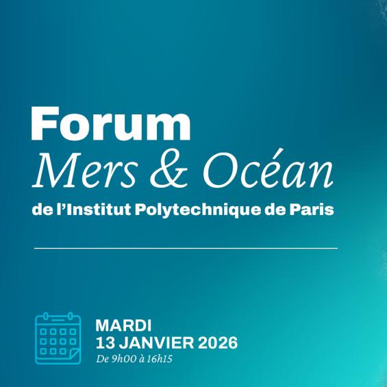 Seas and the Ocean Hold Their First Forum at IP Paris